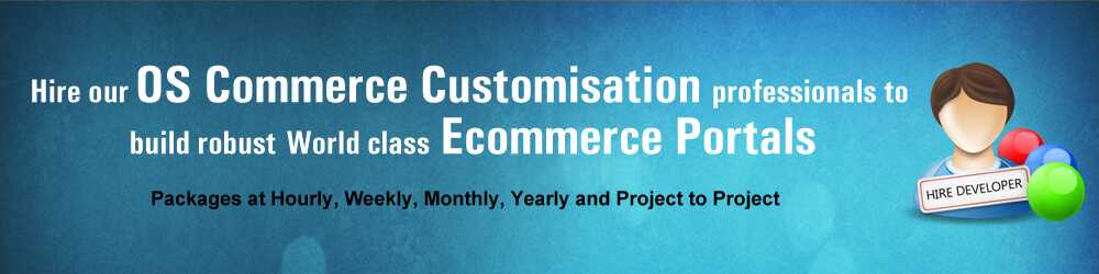 Hire Our OS Commerce Customization web developers in India